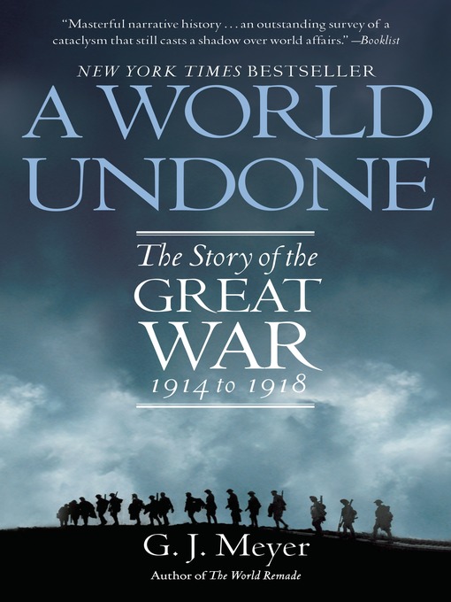 Title details for A World Undone by G. J. Meyer - Wait list